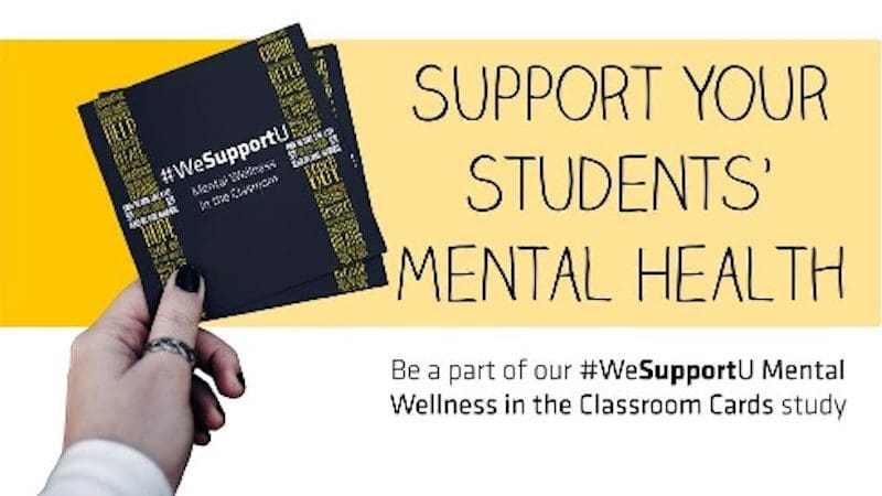 Image of person holding #WeSupportU Wellness Cards and the worlds "Support Your Students' Mental Health"