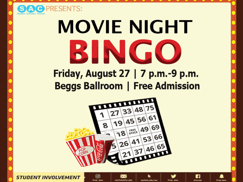 Movie Night Bingo. Friday, August 27. 7-9 p.m. Beggs Ballroom. Free Admission.