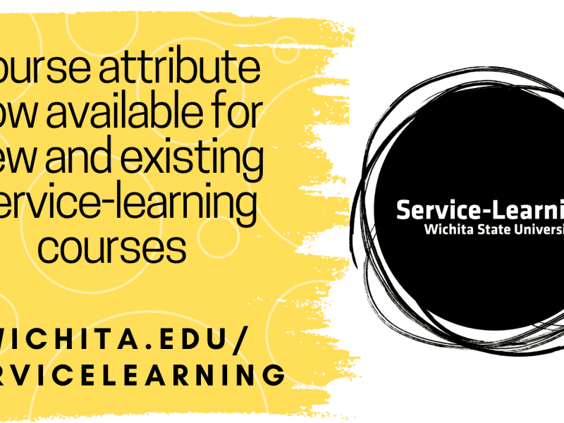 Rectangle graphic image with text. Text: course attribute now available for new and existing service-learning courses. Website: wichita.edu/service-learning.