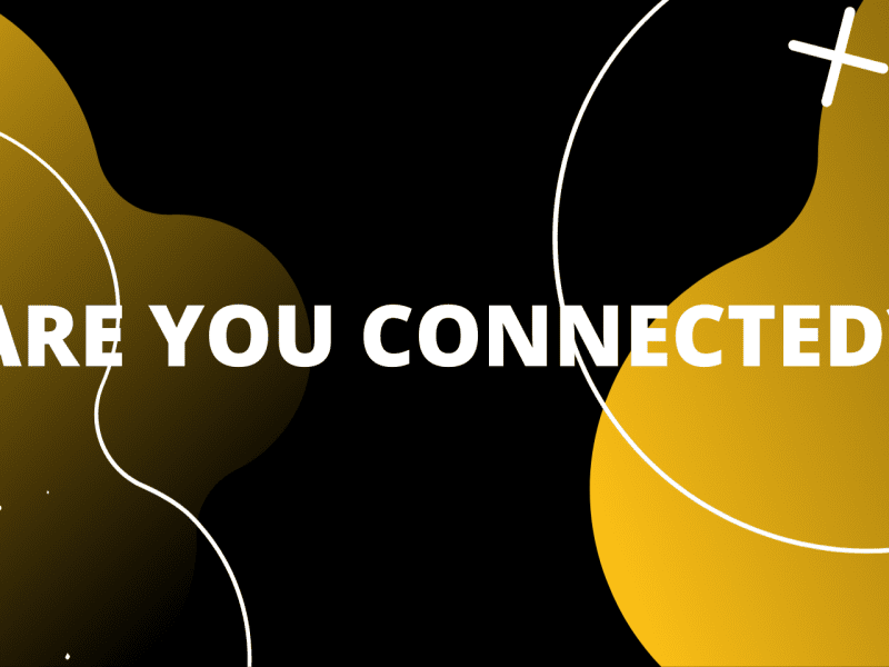 Black and yellow image - MAKING STRONG CONNECTIONS EACH SEMESTER IS KEY.
