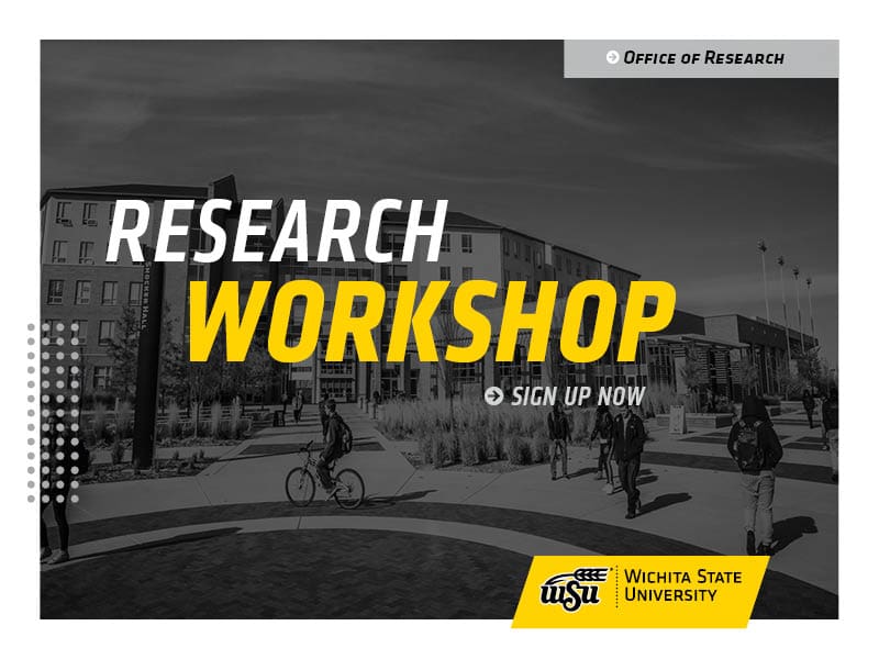 Decorative Image - Research Workshop Sign-Up Now, Office of Research, WSU.