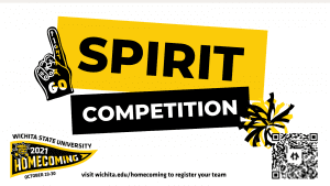 Form a team for the Homecoming 2021 Spirit Competition comma for more information visit wichita dot edu backslash homecoming.