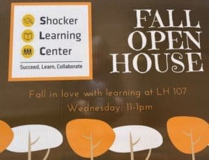 A fall themed color scheme image with trees lining the bottom, the Shocker Learning Center logo and the words, "Fall Open House, fall in love with learning at LH107, Wednesday: 11 - 1pm"