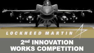 Poster featuring jet and text 'Lockheed Martin 2nd Innovation Works Competition.'