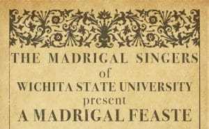 Elizabethan style tan invitation featuring 'The Madrigal Singers of Wichita State University present A Madrigal Feaste.'