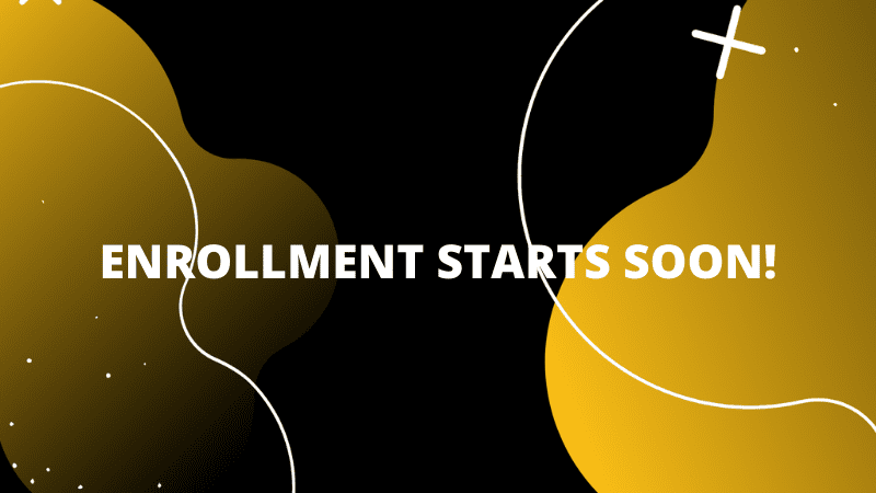 Graphic with text 'Enrollment starts soon!'