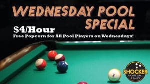 Wednesday Pool Special. $4/hour. Free popcorn for all pool players on Wednesdays! Shocker Sports Grill & Lanes logo.