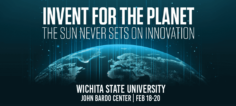 Part of a light blue globe and white text saying "Invent for the Planet - The sun never sets on Innovation - Wichita State University - John Bardo Center - Feb 18-20" on a navy background.
