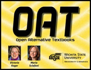 Open Alternative Textbooks (OAT) faculty fellows - Maria Sclafani, University Libraries Coordinator of Library Instructional Services/Assistant Professor; Victoria Koger, University Libraries Coordinator of Collection Acquisition/Assistant Professor.