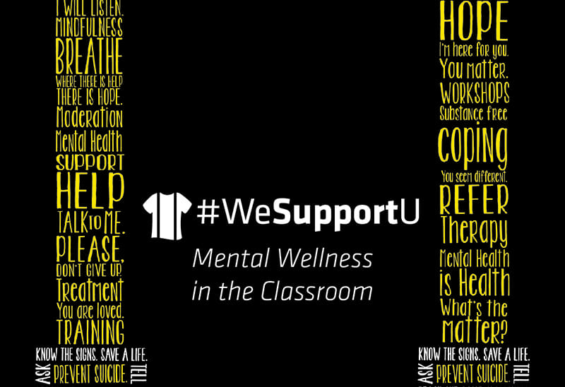 black image featuring test #WeSupportU Mental Wellness in the classroom and suspenders logo.
