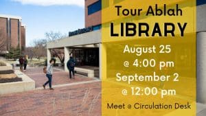 come tour ablah library! thursday, august 24 at 4 pm or friday, september 2 at 1.2 pm. meet the tour guide at the circulation desk in ablah library