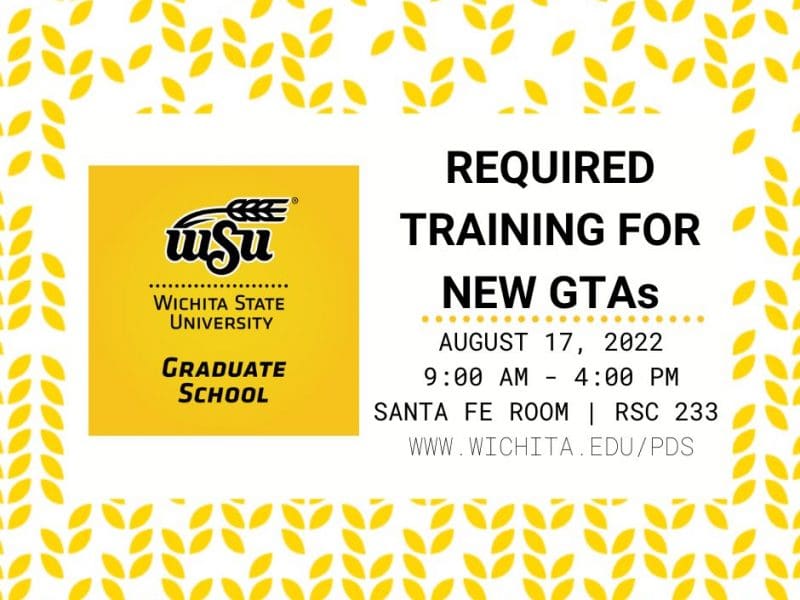 Required training for new GTAs August 17, 2022 9AM-4PM Santa Fe Room RSC 233