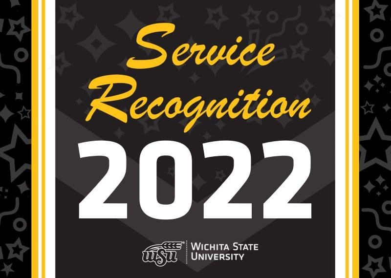Graphic image featuring text Service Recognition 2022 Wichita State University.