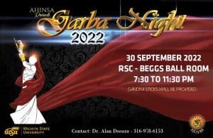 AHINSA Presents Garba Night 2022. 30 September 2022. RSC - Beggs Ball Room. 7:30 to 11:30PM. Dandiya Sticks will be provided. Contact: Dr. Alan Dsouza - 3169786153