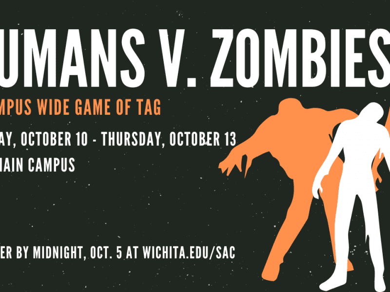 Humans versus zombies is a campus wide game of tag. Games are played Monday, October 10 through Thursday, October 13 on the WSU Main Campus. Register by Wednesday, October 5 at wichita dot e d u backslash s a c.