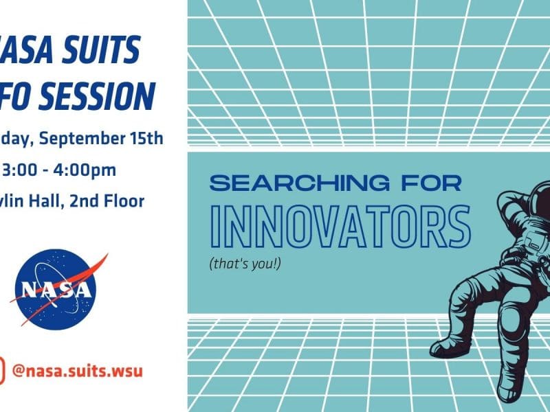 Searching for Innovators (That's you!) NASA SUITS info session Thursday, Sept 15 3pm. Devlin Hall 2nd Floor