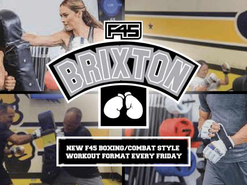 F45 BRIXTON new f45 boxing/combat style workout format every friday