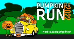 Pumpkin Run Oct. 22 2022 wichita.edu/pumpkinrun