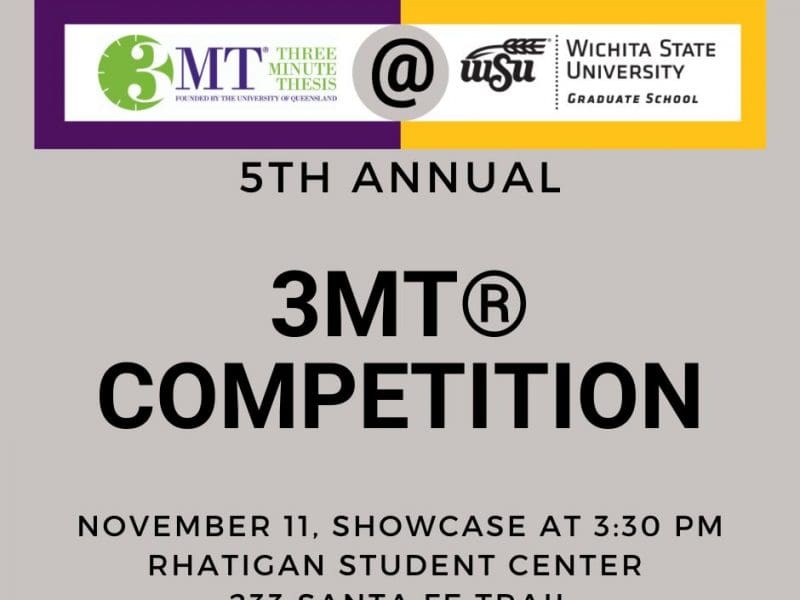 5th Annual 3MT Competition November 11 showcase at 3:30 PM Rhatigan Student Center 223 Santa Fe Trail