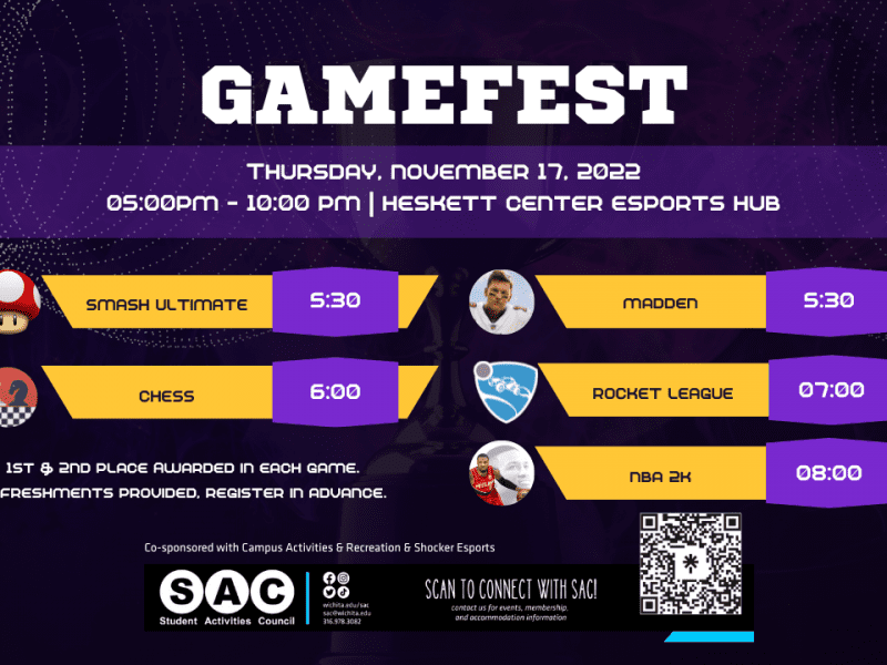 Gamefest. Thursday, November 17, 2022. 5pm-10pm in the Heskett Center Esports Hub. The games played will be Smash Ultimate at 5:30, Madden at 5:30, Chess at 6, Rocket League at 7, and NBA2k at 8. 1st and 2nd place awarded in each game. Refreshments provided, register in advance. Co-sponsored with Campus Activities & Recreation & Shocker Esports.