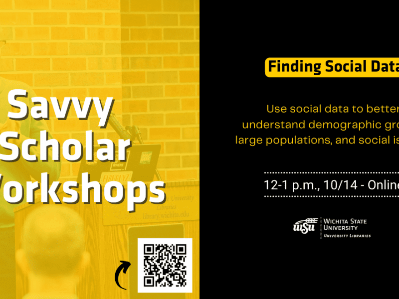 Savvy Scholar Workshops Finding Social Data Use social data to better understand demographic groups, large populations, and social issues. 12-1 p.m., 10/14 - Online