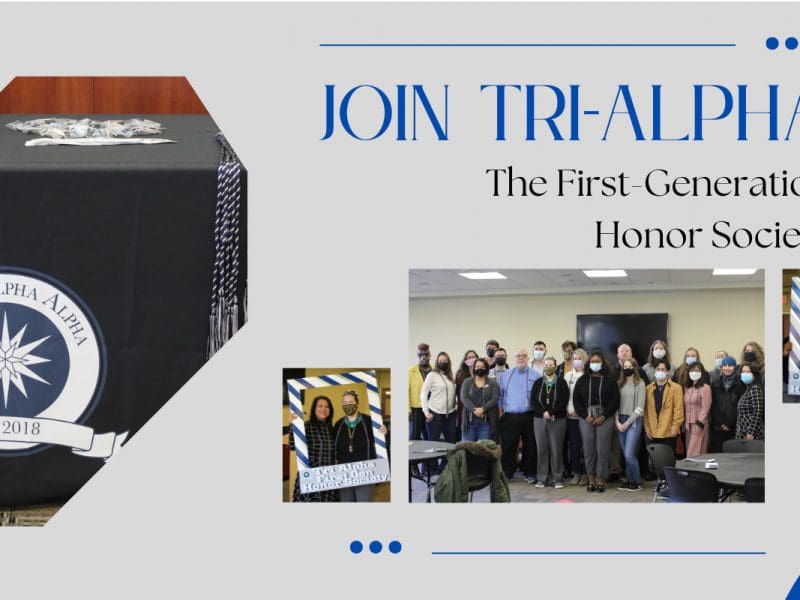 Image of Group photo of Tri-Alpha, with text Join Tri-Alpha the first generation honor society, group pictures from fall 2021 induction ceremony.
