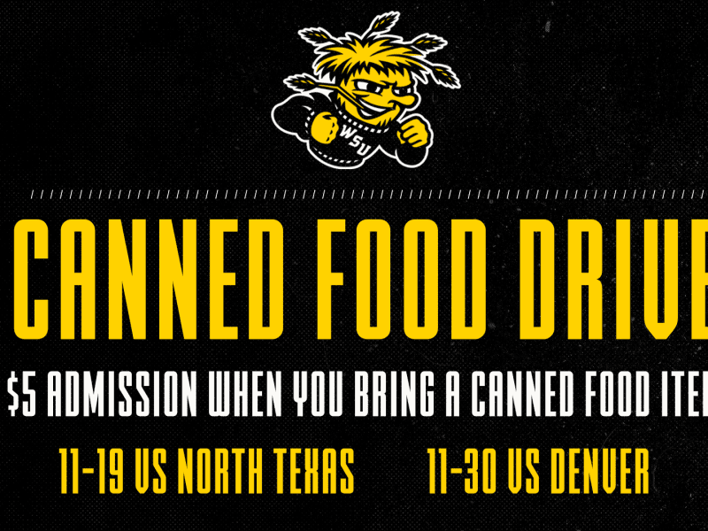Women's Shocker Basketball will have a canned food drive when the teams take on North Texas at 2 p.m. Saturday, Nov. 19, and Denver at 6 p.m. Wednesday, Nov, 30.