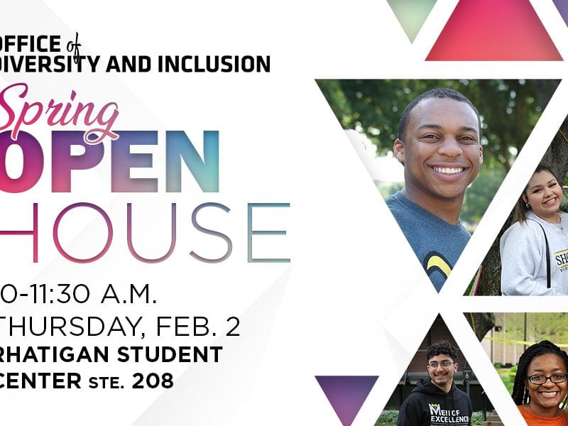 Office of Diversity and Inclusion Spring Open House, 10-11:30 a.m. Thursday, Feb. 2, Rhatigan Student Center suite 208