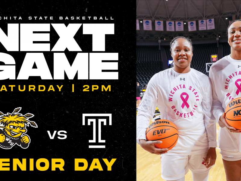 Photo of athletes from the women's basketball team with the text, "Wichita State Basketball, next game Saturday | 2 p.m. Senior Day."