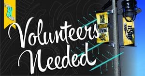 Graphic with the text, "Volunteers Needed."