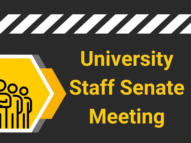 Graphic with the text, "University Staff Senate Meeting."