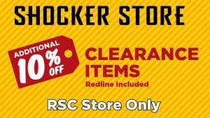 Shocker Store. Additional 10% off clearance items. Redline included. RSC store only.