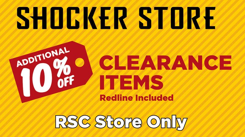 Shocker Store. Additional 10% off clearance items. Redline included. RSC store only.