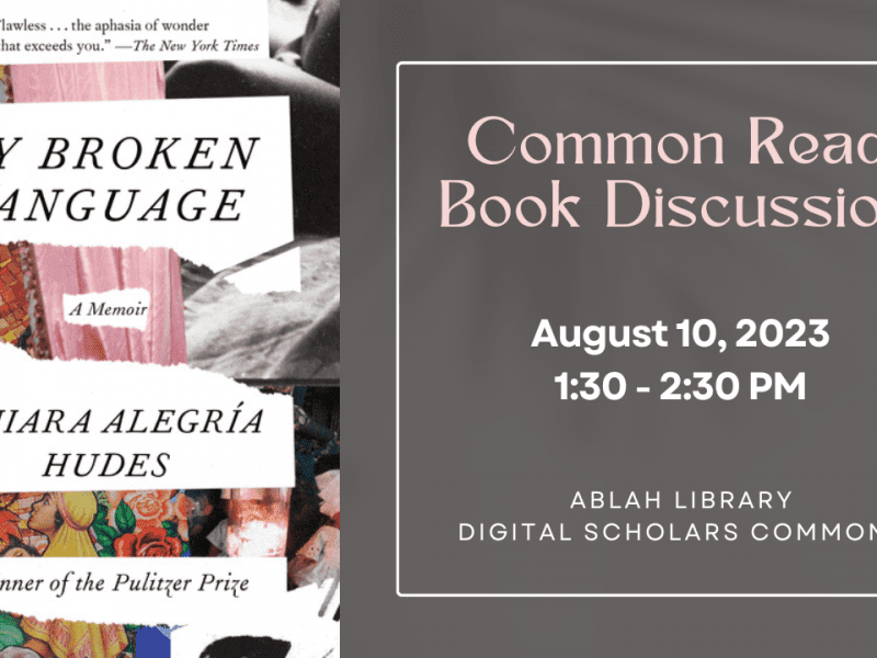 Common Read Book Discussion August 10, 2023 1:30 - 2:30 PM Ablah Library Digital Scholars Commons