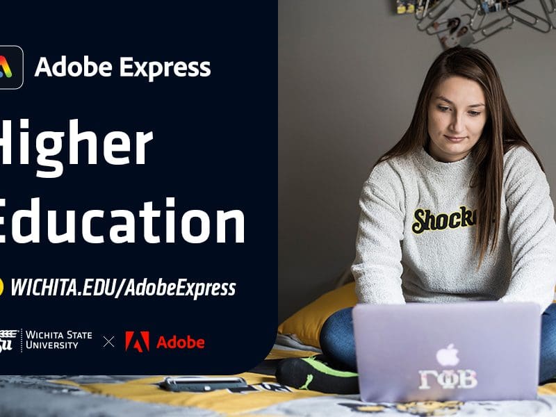Image of Student sitting at a computer with text stating Adobe Express Higher Education, link wichita.edu/AdobeExpress