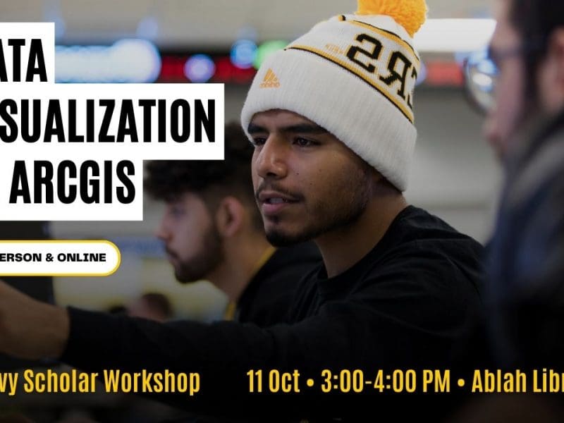 Data Visualization in ArcGIS Savvy Scholar Workshop 11 Oct • 3:00-4:00 PM • Ablah Library In-Person & Online