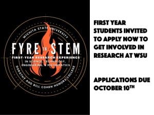 Logo of flames with the text "Wichita State University, Dorothy and Bill Cohen Honors College; FYRE in STEM - First-Year Research Experience in Science, Technology, Engineering, and Mathematics."