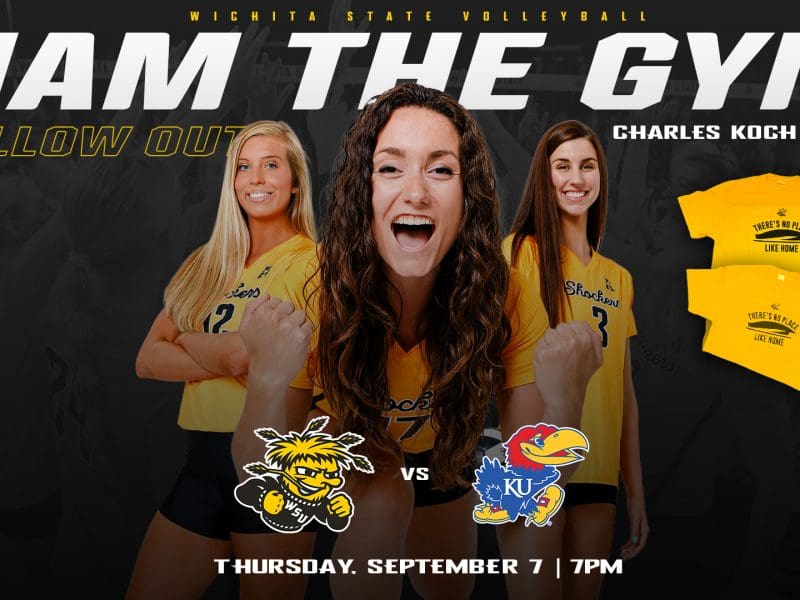 Wichita State Volleyball. Jam the Gym. Yellow Out. Charles Koch Arena. Thursday, September 7th | 7PM.