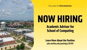 NOW HIRING | Academic Advisor for School of Computing | Learn More About the Position: jobs.wichita.edu/postings/30789
