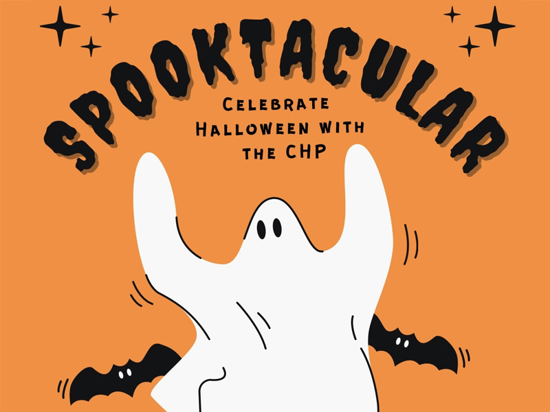 Spooktacular. Celebrate Halloween with CHP
