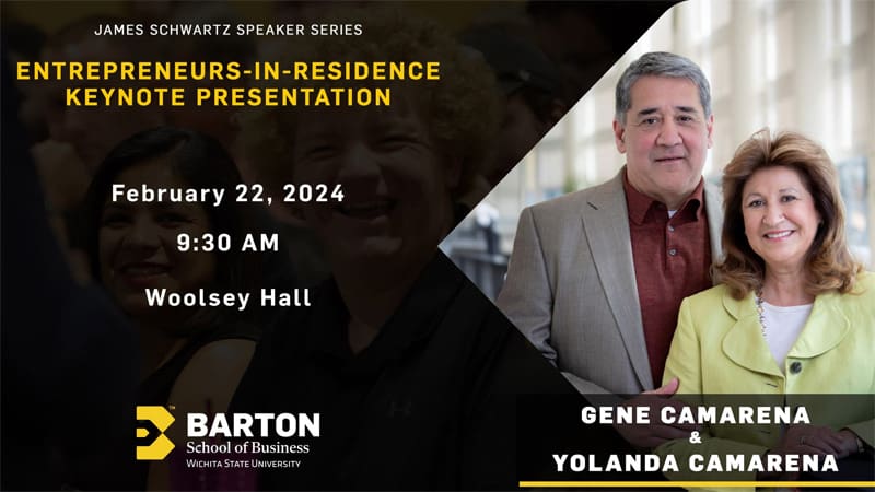 James Schwartz Speaker Series Entrepreneurs-in-Residence Keynote Presentation, February 22, 2024 at 9:30 AM in Woolsey Hall. Gene Camarena and Yolanda Camarena, Barton School of Business