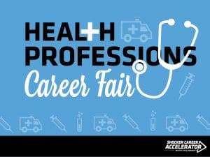 Blue and black image that says, "Health Professions Career Fair". The background consists of partially transparent medical symbols and the Shocker Career Accelerator sits in the bottom right corner.