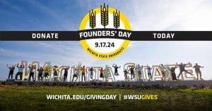 Donate Today, Founders' Day of Giving, September 17, Wichita State University