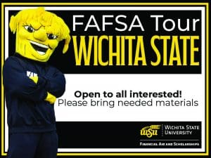 Black graphic with a graphic of WuShock. Text says: FAFSA Tour Wichita State. Open to all interested! Please bring needed materials