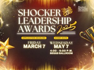 Shocker Leadership Awards 2025 in large text. Application deadline Friday, March 7. Event date Wednesday, May 7. Flyer is bordered with a trophy icon on the right and left.