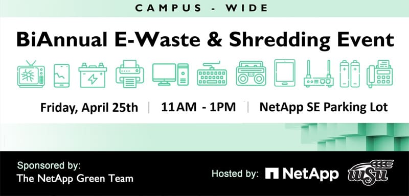 Biannual e-waste and shredding event. Sponsored by the NetApp Green Team