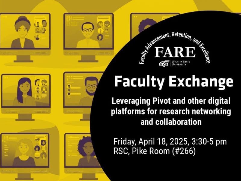 Flyer for Office of Faculty Advancement, Retention, and Excellence Faculty Exchange: Leveraging Pivot and other digital platforms for research networking and collaboration; Friday, April 18, 2025, 3:30-5 pm; RSC, Pike Room (#266)