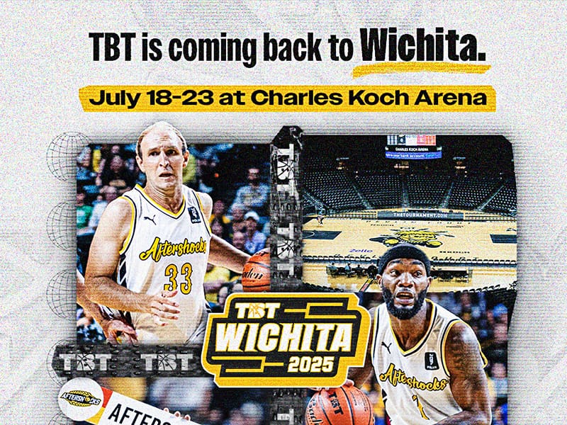 TBT is Coming Back to Wichita; July 18 - 23; Charles Koch Arena