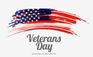 Flag with the words Veterans Day Honoring all who served