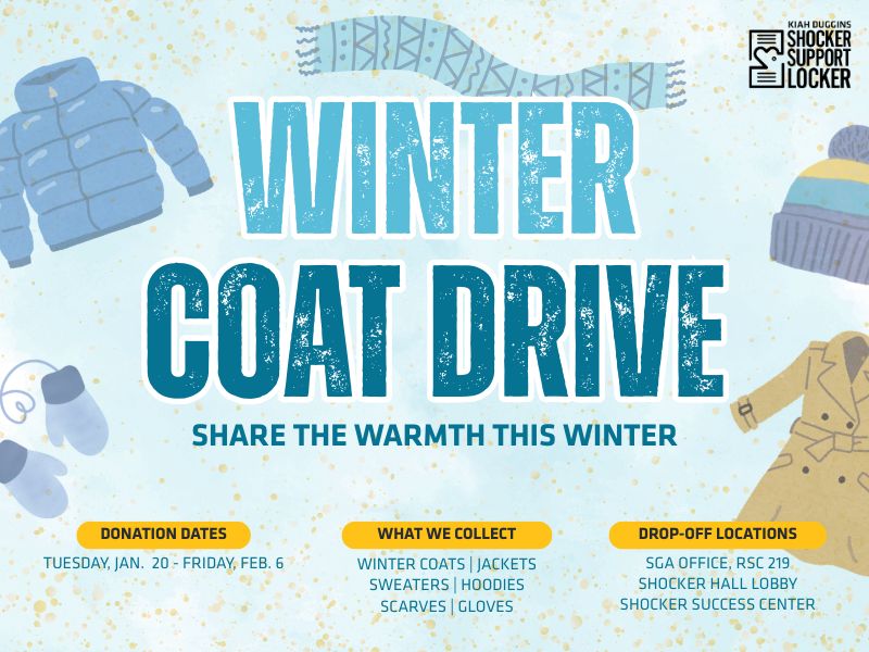 Flyer for the Kiah Duggins Shocker Support Locker Winter Coat Drive. The design features illustrated winter clothing items like coats, scarves, hats, gloves, and mittens surrounding the headline “Winter Coat Drive” and the phrase “Share the warmth this winter.” It lists donation dates from Tuesday, January 20 to Friday, February 6, items collected including winter coats, jackets, sweaters, hoodies, scarves, and gloves, and drop-off locations at the SGA Office (RSC 219), Shocker Hall Lobby, and Shocker Success Center.